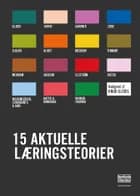 15 aktuelle læringsteorier af Knud Illeris
