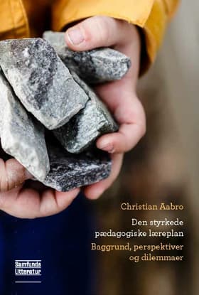 Den styrkede pædagogiske læreplan af Christian Aabro (red.)