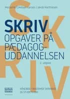 Skriv opgaver på pædagoguddannelsen af Marianne Eskebæk Larsen og Jakob Matthiesen