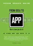From Idea to App af Steven Højlund og Christian Nielsen og Michael Thing