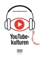 YouTube-kulturen af Thomas Mosebo Simonsen