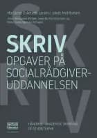 Skriv opgaver på socialrådgiveruddannelsen af Marianne Eskebæk Larsen og Jakob Matthiesen