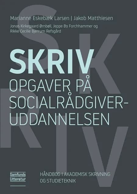 Skriv opgaver på socialrådgiveruddannelsen af Marianne Eskebæk Larsen