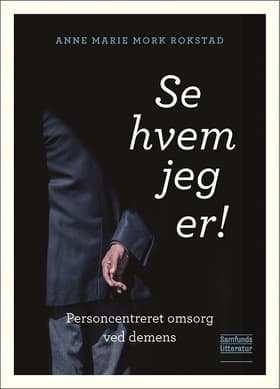 Se hvem jeg er! af Anne Marie Mork Rokstad