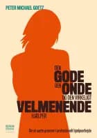 Den gode, den onde og den virkeligt velmenende hjælper af Peter Goetz