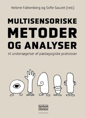 Multisensoriske metoder og analyser af Helene Falkenberg