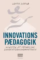 Innovationspædagogik af Lotte Darsø