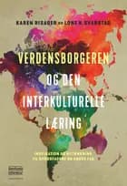 Verdensborgeren og den interkulturelle læring af Karen Risager og Lone K. Svarstad