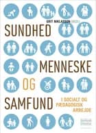 Sundhed, menneske og samfund af Grit Niklasson