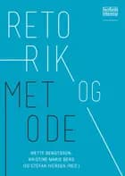 Retorik og metode af Mette Bengtsson og Kristine Marie Berg og Stefan Iversen