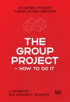 The Group Project af Eva Bendix Petersen og Kasper Anthon Sørensen