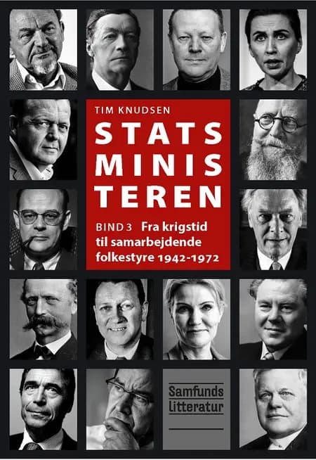 Fra krigstid til samarbejdende folkestyre 1942-1972 af Tim Knudsen