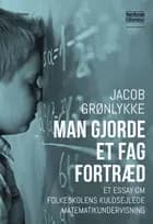 Man gjorde et fag fortræd