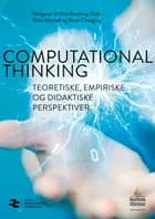 Computational Thinking af Nina Bonderup Dohn og Robb Mitchell og Rocio Chongtay