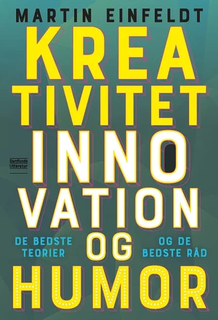 Kreativitet, innovation og humor af Martin Einfeldt