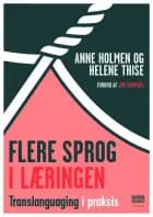 Flere sprog i læringen af Helene Thise og Anne Holmen