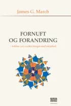 Fornuft og forandring af James G. March