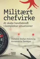 Militært chefvirke af Vilhelm Stefan Holstring og Annemarie Damkjer