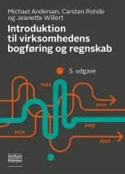 Introduktion til virksomhedens bogføring og regnskab af Michael Andersen, Carsten Rohde og Jeanette Willert