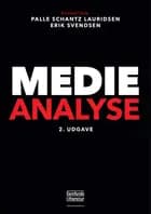 Medieanalyse 2. udgave af Palle Schantz Lauridsen og Erik Svendsen