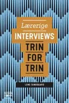 Lærerige interviews trin for trin