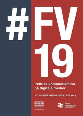 #FV19. Politisk kommunikation på digitale medier af Sine Nørholm Just