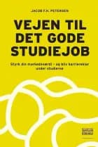Vejen til det gode studiejob af Jacob F.H. Petersen
