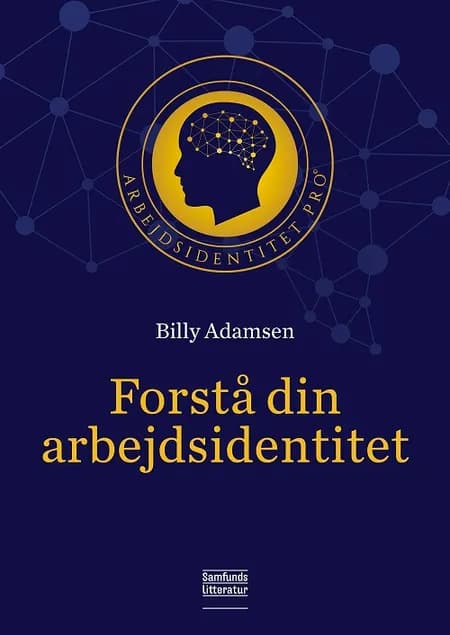 Forstå din arbejdsidentitet af Billy Adamsen