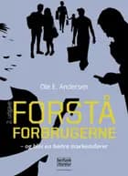 Forstå forbrugerne af Ole E. Andersen