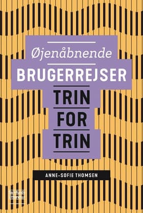 Øjenåbnende brugerrejser af Anne-Sofie Thomsen