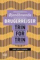 Øjenåbnende brugerrejser af Anne-Sofie Thomsen
