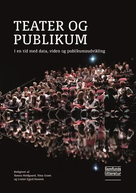 Teater og publikum af Nina Gram og Louise Ejgod Hansen
