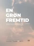 En grøn fremtid af Caroline Bjørn Larsen (red.)