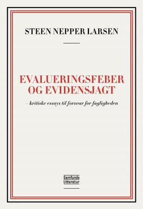 Evalueringsfeber og evidensjagt af Steen Nepper Larsen