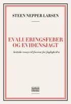 Evalueringsfeber og evidensjagt