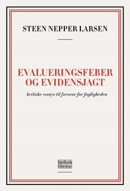 Evalueringsfeber og evidensjagt af Steen Nepper Larsen