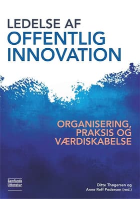 Ledelse af offentlig innovation af Ditte Thøgersen (red.)