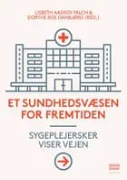 Et sundhedsvæsen for fremtiden