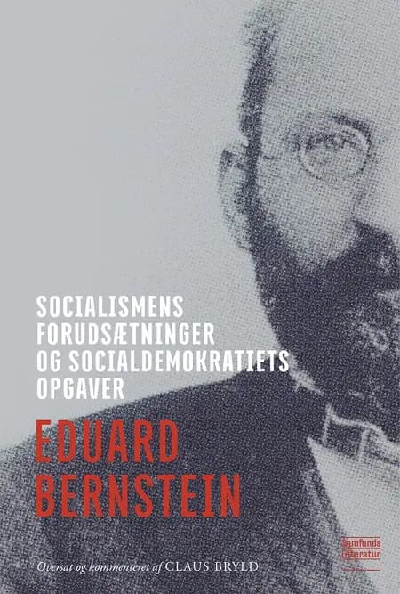 Socialismens forudsætninger og Socialdemokratiets opgaver af Claus Bryld