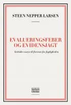 Evalueringsfeber og evidensjagt