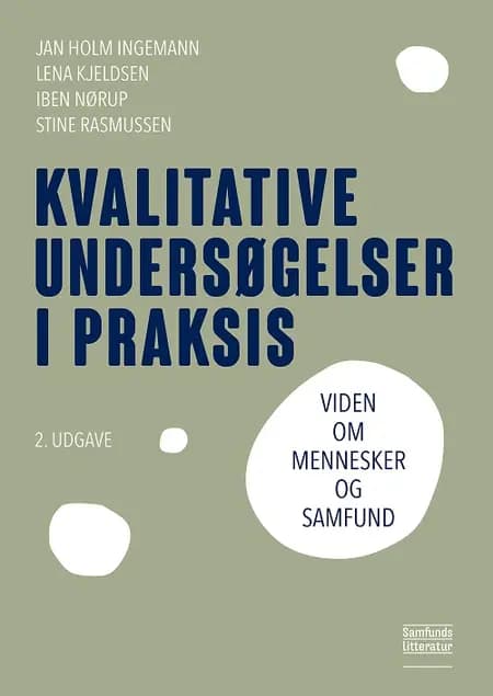 Kvalitative undersøgelser i praksis af Jan Holm Ingemann