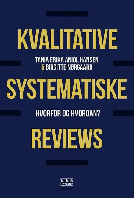 Kvalitative systematiske reviews af Tania Erika Aniol Hansen