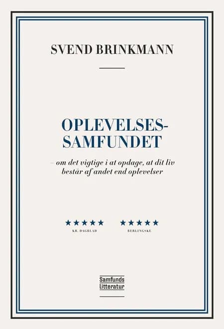 Oplevelsessamfundet af Svend Brinkmann