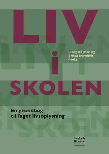 LIV i SKOLEN af Bjørg Bogisch