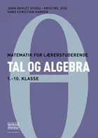Tal og algebra af John Kehlet Schou og Kristine Jess