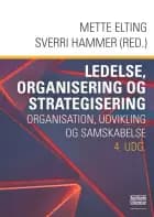Ledelse og Organisation af Mette Elting og Sverri Hammer (red.)