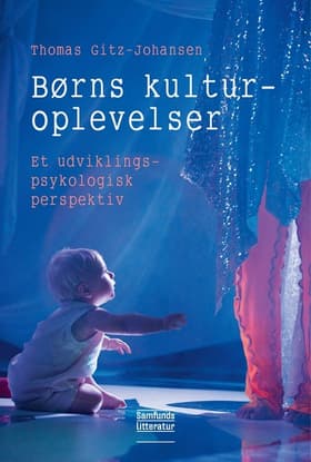 Børns kulturoplevelser af Thomas Gitz-Johansen