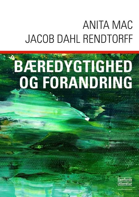 Bæredygtighed og forandring af Jacob Dahl Rendtorff