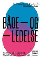 Forandrings- og stabilitetsledelse på et situationelt dialektisk grundlag