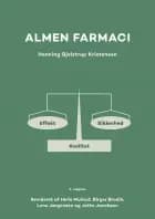 Almen farmaci af Henning Gjelstrup Kristensen, Helle Mulvad, Birgit Brodin, Lene Jørgensen og Jette Jacobsen (reds.)